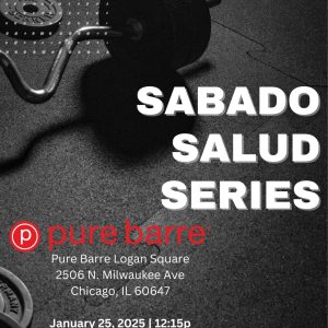 Sabado Salud Series -- Pure Barre Logan Square